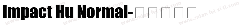 Impact Hu Normal字体转换